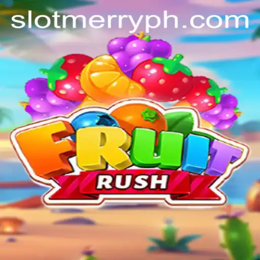 Exploring the World of FruitRush: A MerryPh Adventure